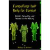 Camouflage Isn't Only for Combat door Melissa S. Herbert