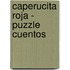 Caperucita Roja - Puzzle Cuentos