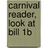 Carnival Reader, Look At Bill 1b