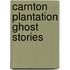 Carnton Plantation Ghost Stories