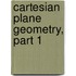 Cartesian Plane Geometry, Part 1