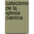 Catecismo de La Iglesia Catolica