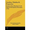 Catullus, Tibullus Et Propertius by Gaius Valerius Catullus