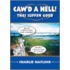 Caw'd A Hell - Thas Suffen Good!