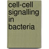 Cell-Cell Signalling In Bacteria door Stephen Winans