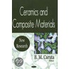 Ceramics And Composite Materials by B.M. Caruta