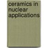 Ceramics In Nuclear Applications