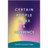 Certain People Make A Difference door Cecelia Frances Page
