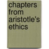 Chapters From Aristotle's Ethics door John H. 1855-1940 Muirhead