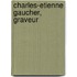 Charles-Etienne Gaucher, Graveur