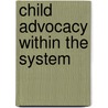 Child Advocacy Within The System door Syracuse