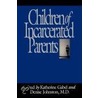 Children of Incarcerated Parents door Katherine Gabel