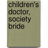 Children's Doctor, Society Bride door Joanna Neil