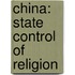 China: State Control Of Religion