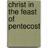 Christ In The Feast Of Pentecost