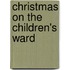 Christmas On The Children's Ward