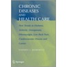 Chronic Diseases and Health Care door Stephen J. Morewitz
