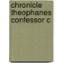 Chronicle Theophanes Confessor C