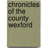 Chronicles Of The County Wexford door George Griffiths