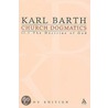 Church Dogmatics Study Edition 8 door Karl Barth