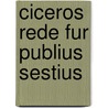 Ciceros Rede Fur Publius Sestius door Marcus Tullius Cicero