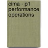 Cima - P1 Performance Operations door Bpp Learning Media Ltd