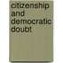 Citizenship and Democratic Doubt