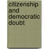 Citizenship and Democratic Doubt