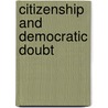 Citizenship and Democratic Doubt by Bob Pepperman Taylor