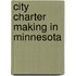 City Charter Making in Minnesota