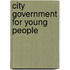 City Government For Young People