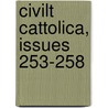 Civilt Cattolica, Issues 253-258 door . Anonymous