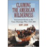 Claiming the American Wilderness door Hunt Janin