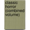 Classic Horror (Combined Volume) by Mike Stocks