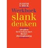 Werkboek slank denken by Judith S. Beck