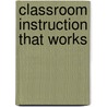 Classroom Instruction That Works by Robert J. Marzano