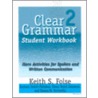 Clear Grammar 2 Student Workbook by Elena Vestri Solomon