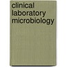 Clinical Laboratory Microbiology door William Payne
