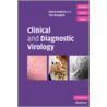 Clinical and Diagnostic Virology by Tim G. Wreghitt