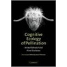 Cognitive Ecology of Pollination by Unknown