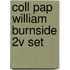Coll Pap William Burnside 2v Set