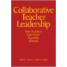 Collaborative Teacher Leadership door Martin L. Krovetz