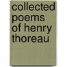 Collected Poems Of Henry Thoreau door Henry David Thoreau