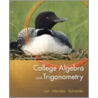 College Algebra And Trigonometry door Margaret Lial