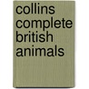 Collins Complete British Animals by Paul Sterry