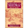 Colonialism And The Modern World by Ralph Criozier