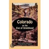 Colorado On The Eve Of Statehood door Rawlene Briar LeBaron