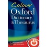 Colour Oxf Dict & Thesaurus 3e X door Oxford Dictionaries