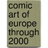 Comic Art of Europe Through 2000
