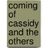 Coming of Cassidy and the Others
